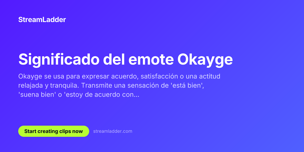 Okayge Significado del emote Okayge | StreamLadder | StreamLadder
