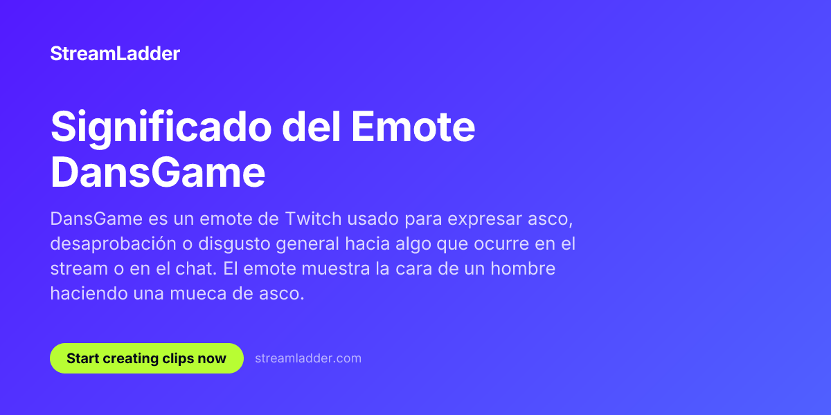 Significado del Emote DansGame | StreamLadder | StreamLadder